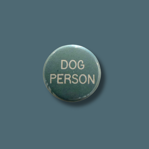 Dog Person Pinback Button