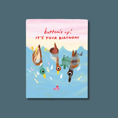 Bottoms Up Birthday Card