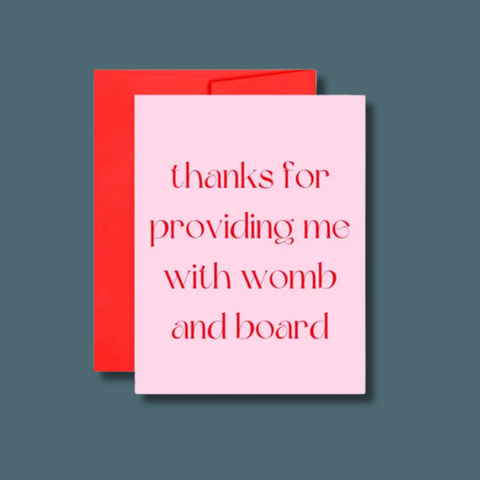 Thanks For The Womb And Board Card