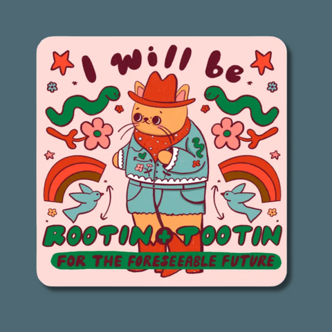 Rootin And Tootin Sticker