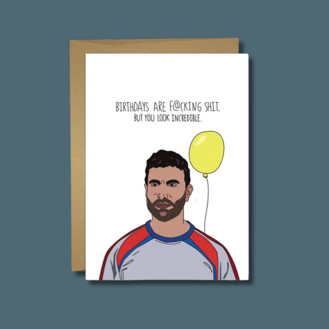 Roy Kent Birthdays Are Shit Card