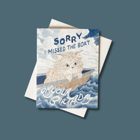 Sorry I Missed The Boat Belated Birthday Card
