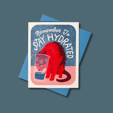 Remember To Stay Hydrated Card