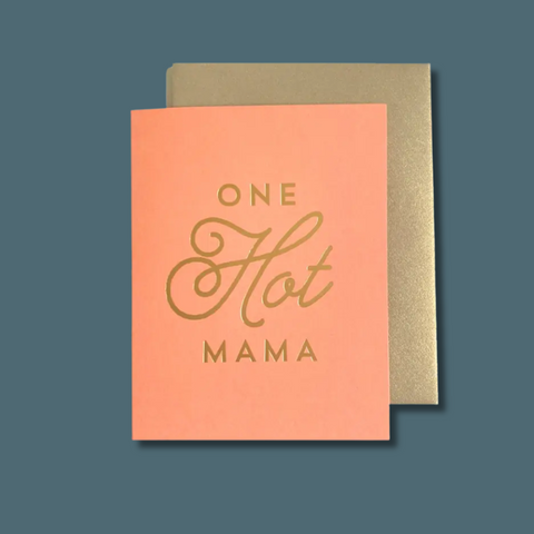 One Hot Mama Card