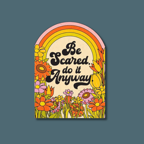 Be Scared Do It Anyway Card