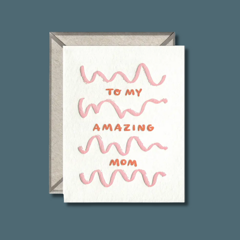 To My Amazing Mom Card