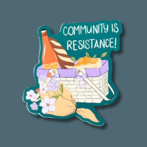 Community Is Resistance Sticker