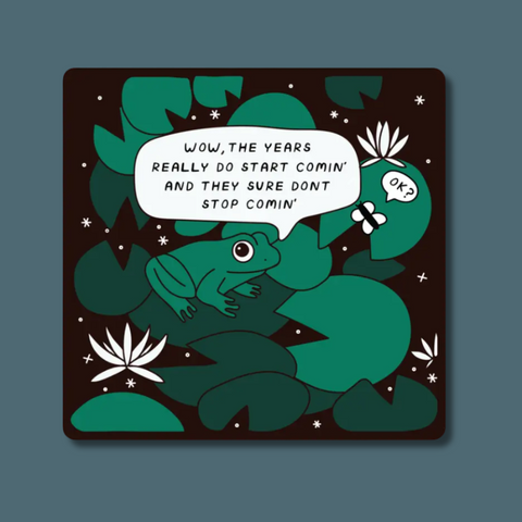 Don't Stop Comin Frog Sticker
