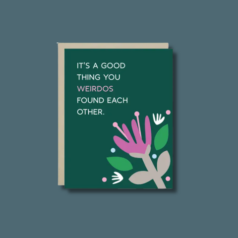 You Weirdos Wedding Card