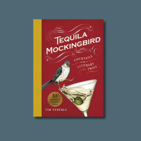 Tequila Mockingbird 10th Anniversary Edition