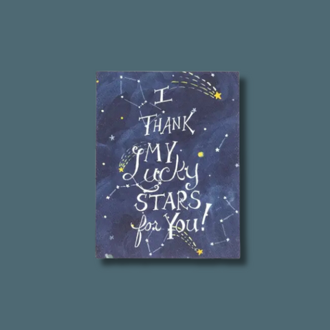 I Thank My Lucky Stars For You Card