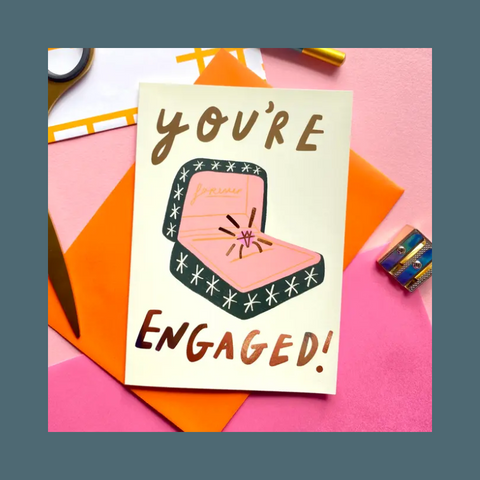 You're Engaged Card