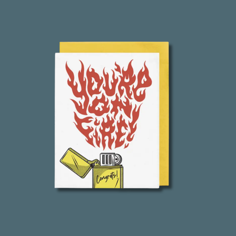 You're On Fire Congrats Card