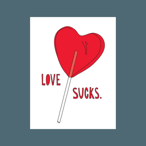 Love Sucks Card