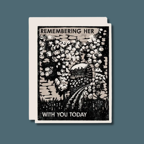 Remembering Her With You Today Card