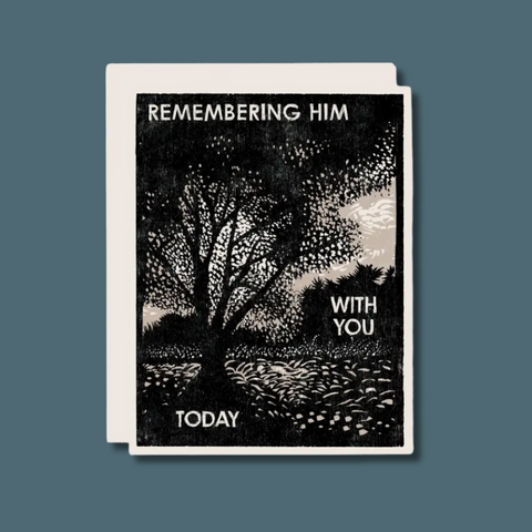 Remembering Him With You Today