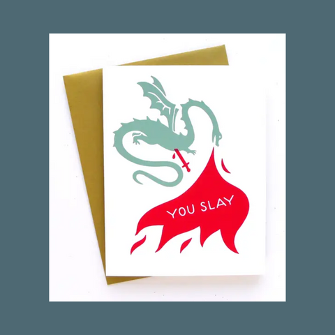 You Slay Dragon Greeting Card