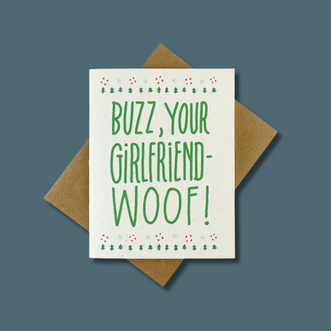 Buzz Your Girlfriend Woof Card