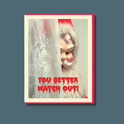 You Better Watch Out Card