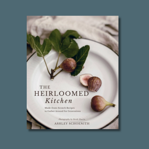 The Heirloomed Kitchen