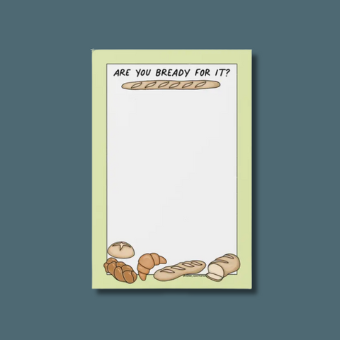 Are You Bready For It Notepad
