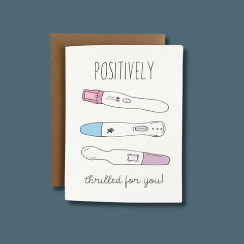 Positively Thrilled For You Funny New Baby Card