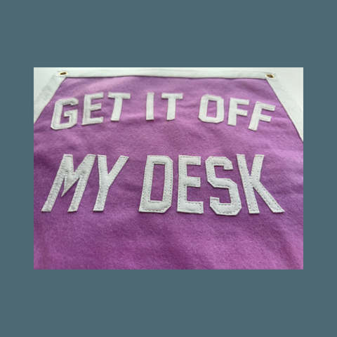 Lavender Haze Get It Off My Desk Wall Pennant