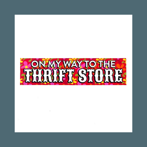 Thrift Store Bumper Sticker