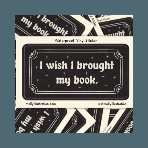 I Wish I Brought My Book Sticker