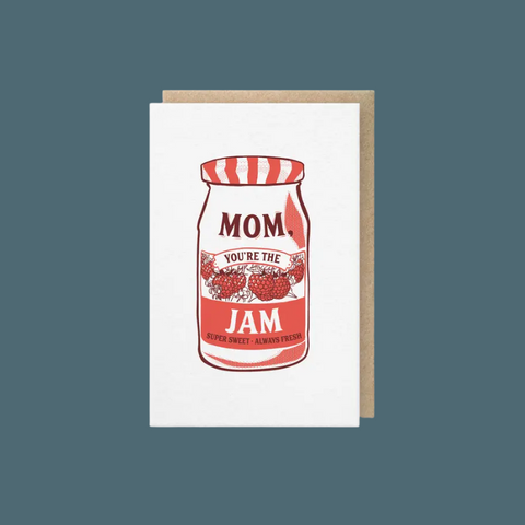 Mom You're The Jam Card