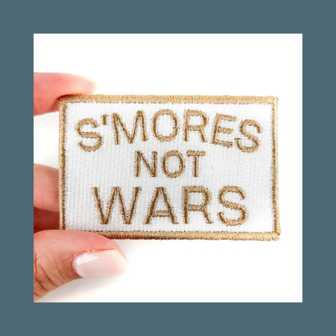 S'mores Not Wars Embroidered Iron-on Patch