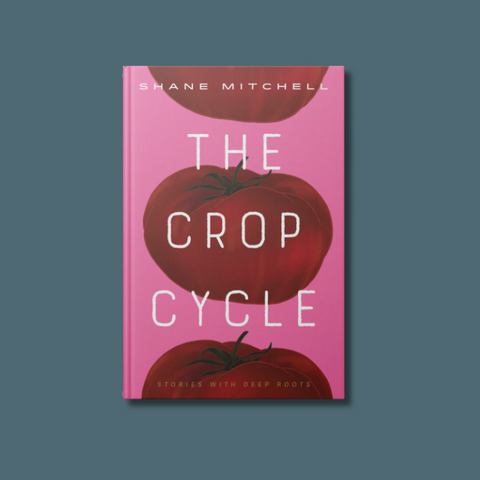 The Crop Cycle: Stories With Deep Roots