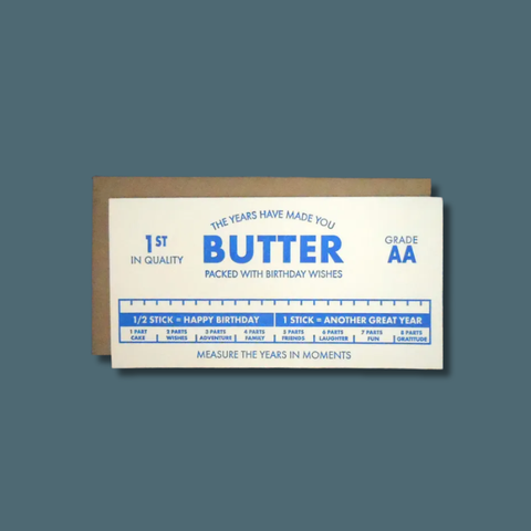 The Years Have Made You Butter Card