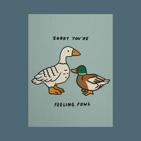 Feeling Fowl Ducks Card