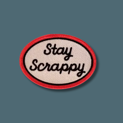 Stay Scrappy Embroidered Patch