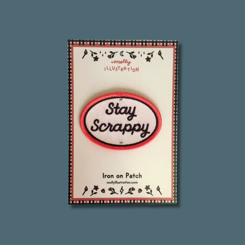 Stay Scrappy Embroidered Patch