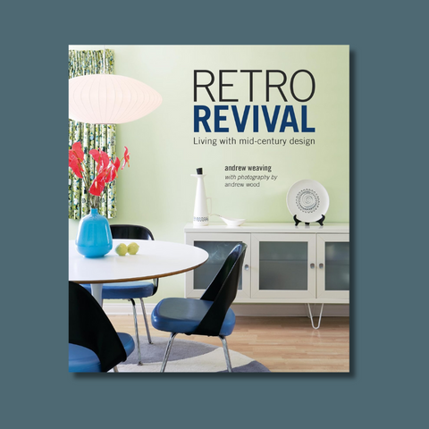 Retro Revival: Living With Mid-Century Design