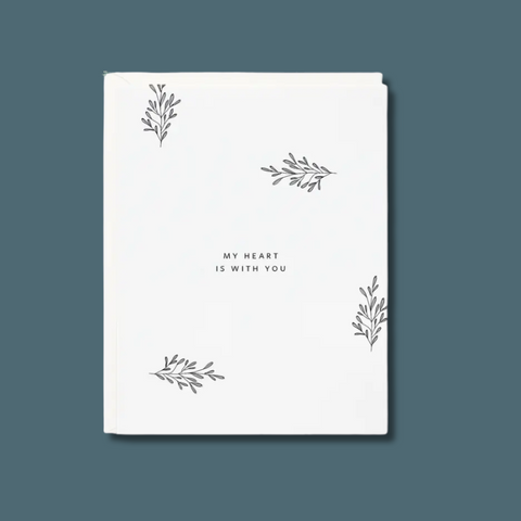 My Heart Is With You Card