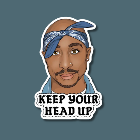 Tupac Keep Your Head Up Sticker