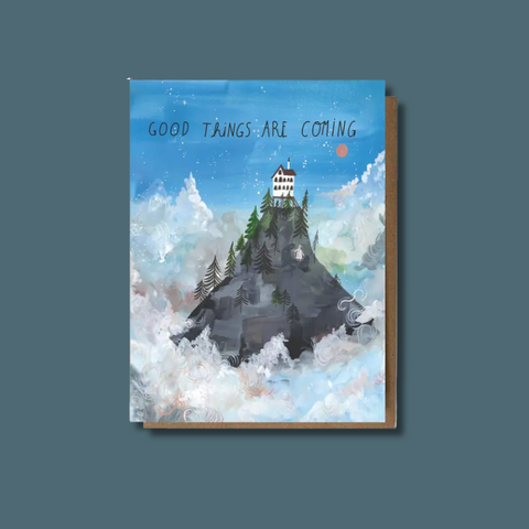 Good Things Are Coming Card