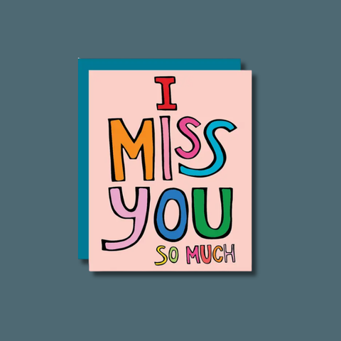 I Miss You So Much Card