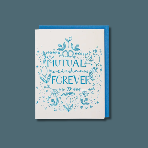 Mutual Weirdness Forever Card