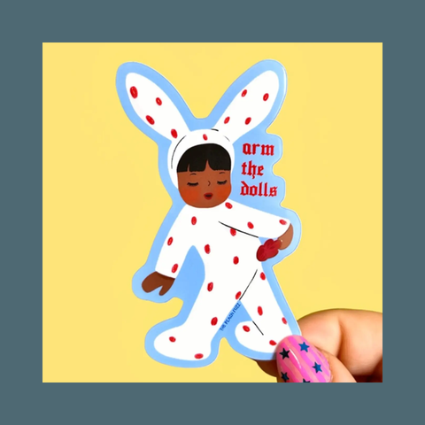 Arm The Dolls Sticker