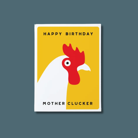 Happy Birthday Motherclucker Card