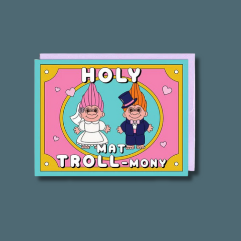 Holy Mat-Troll-mony Card