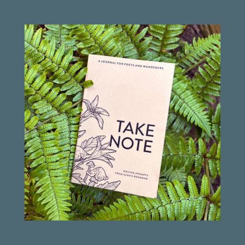 Take Note: A Nature Journal For Poets And Wanderers