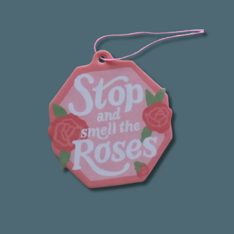 Stop And Smell The Roses Air Freshener