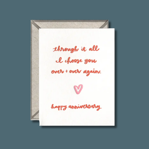 I Choose You Anniversary Card