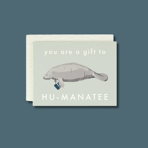 Gift To Hu-Manatee Greeting Card
