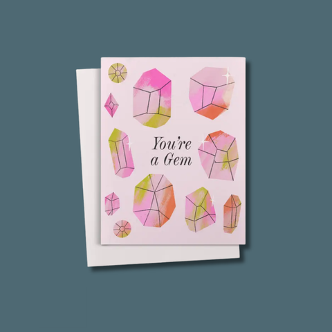 You're A Gem Card